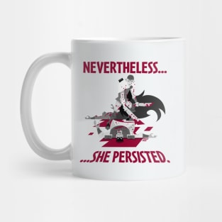 Nevertheless, She Persisted Mug